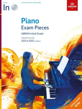 ABRSM |  Piano Exam Pieces 2021 & 2022, ABRSM Initial Grade, with CD | Sonstiges |  Sack Fachmedien
