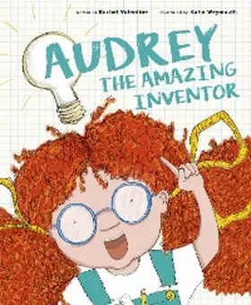 Valentine |  Audrey the Amazing Inventor | eBook | Sack Fachmedien