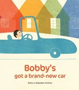 Zidrou |  Bobby's Got A Brand New Car | eBook | Sack Fachmedien