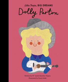 Sanchez Vegara | Little People, Big Dreams: Dolly Parton | Buch | 978-1-78603-759-6 | www.sack.de