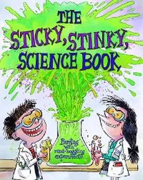 Hirschmann |  The Sticky, Stinky Science Book | eBook | Sack Fachmedien