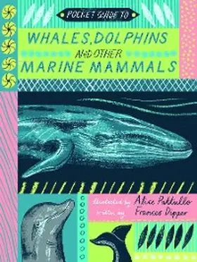 Dipper |  Pocket Guide to Whales, Dolphins, and other Marine Mammals | eBook | Sack Fachmedien