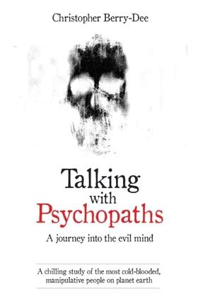 Berry-Dee | Talking with Psychopaths | Buch | 978-1-78606-122-5 | sack.de