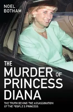 Botham |  The Murder of Princess Diana - Revealed: The Truth Behind the Assassination of the Century | eBook | Sack Fachmedien