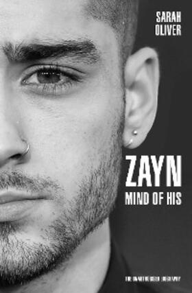 Oliver |  Zayn Malik - Mind of His | eBook | Sack Fachmedien