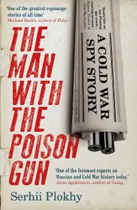 Plokhy |  The Man with the Poison Gun | eBook | Sack Fachmedien