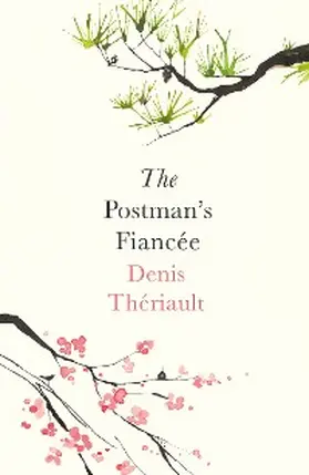 Thériault |  The Postman's Fiancée | eBook | Sack Fachmedien