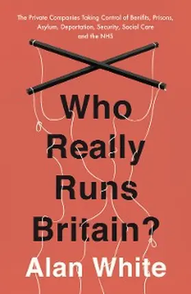 White |  Who Really Runs Britain? | eBook | Sack Fachmedien