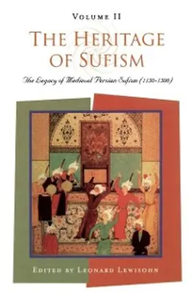 Lewisohn |  The Heritage of Sufism | eBook | Sack Fachmedien