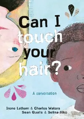 Latham / Waters |  Can I Touch Your Hair? | eBook | Sack Fachmedien