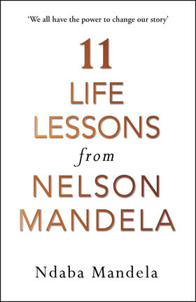 Mandela |  11 Life Lessons from Nelson Mandela | Buch |  Sack Fachmedien