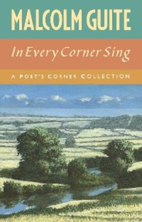 Guite |  In Every Corner Sing | eBook | Sack Fachmedien