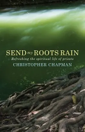 Chapman |  Send My Roots Rain | eBook | Sack Fachmedien
