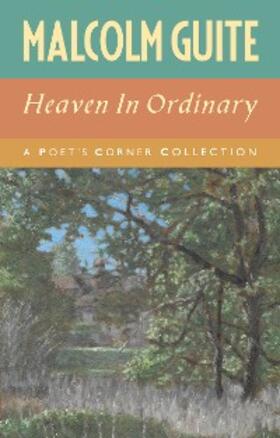Guite |  Heaven in Ordinary | eBook | Sack Fachmedien