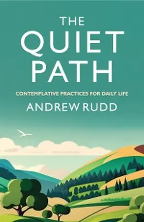 Rudd |  The Quiet Path | eBook | Sack Fachmedien