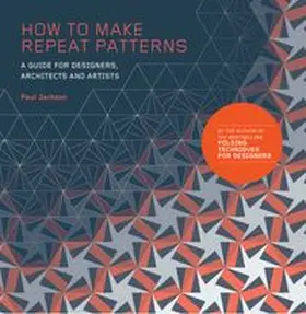Jackson |  How to Make Repeat Patterns | Buch |  Sack Fachmedien