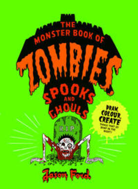 Ford |  The Monster Book of Zombies, Spooks and Ghouls | Buch |  Sack Fachmedien