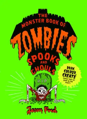  The Monster Book of Zombies, Spooks and Ghouls | Buch |  Sack Fachmedien