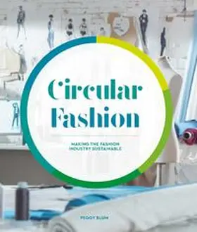 Blum | Circular Fashion | Buch | 978-1-78627-887-6 | www.sack.de