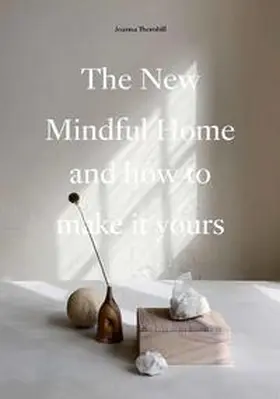 Thornhill | The New Mindful Home | Buch | 978-1-78627-899-9 | www.sack.de