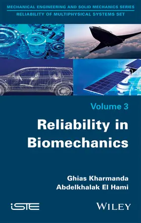Kharmanda / El Hami |  Reliability In Biomechanics | Buch |  Sack Fachmedien