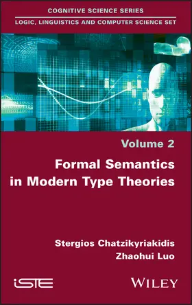Chatzikyriakidis / Luo |  Formal Semantics in Modern Type Theories | Buch |  Sack Fachmedien