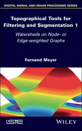 Meyer |  Topographical Tools for Filtering and Segmentation 1 | Buch |  Sack Fachmedien