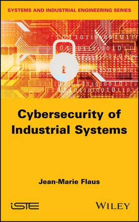 Flaus |  Cybersecurity of Industrial Systems | Buch |  Sack Fachmedien