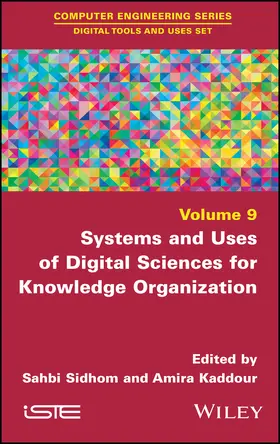 Sidhom / Kaddour |  Systems and Uses of Digital Sciences for Knowledge Organization | Buch |  Sack Fachmedien