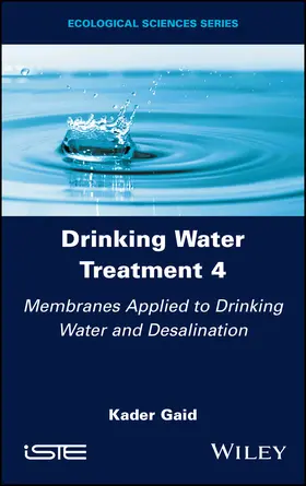 Gaid |  Membranes Applied to Drinking Water and Desalination | Buch |  Sack Fachmedien
