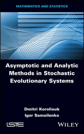 Koroliouk / Samoilenko |  Asymptotic and Analytic Methods in Stochastic Evolutionary Symptoms | Buch |  Sack Fachmedien