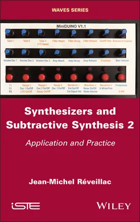 Réveillac |  Synthesizers and Subtractive Synthesis, Volume 2 | Buch |  Sack Fachmedien