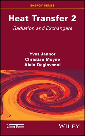 Jannot / Moyne / Degiovanni |  Heat Transfer, Volume 2 | Buch |  Sack Fachmedien