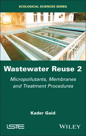Gaid |  Wastewater Reuse, Volume 2 | Buch |  Sack Fachmedien