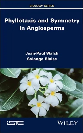 Walch / Blaise |  Phyllotaxis and Symmetry in Angiosperms | Buch |  Sack Fachmedien