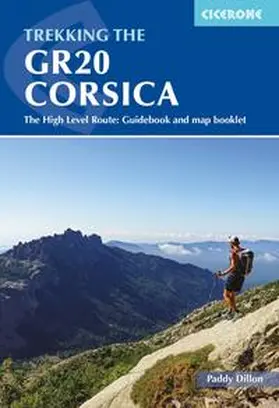 Dillon |  Trekking the Gr20 Corsica: The High Level Route: Guidebook and Map Booklet | Buch |  Sack Fachmedien