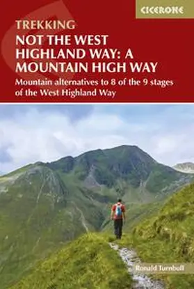 Turnbull |  Not the West Highland Way: A Mountain High Way | Buch |  Sack Fachmedien