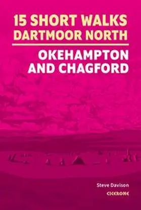 Davison |  15 Short Walks on Dartmoor North - Okehampton and Chagford | Buch |  Sack Fachmedien