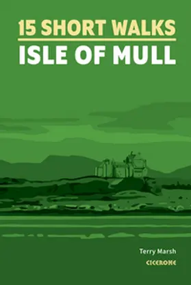 Marsh |  15 Short Walks on the Isle of Mull | Buch |  Sack Fachmedien