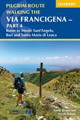 Brown / Bukaty |  Walking the Via Francigena Pilgrim Route - Part 4 | Buch |  Sack Fachmedien