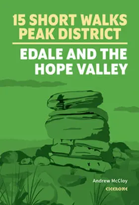 McCloy |  15 Short Walks in the Peak District - Edale and the Hope Valley | Buch |  Sack Fachmedien