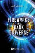 Levinson |  FIREWORKS IN A DARK UNIVERSE | eBook | Sack Fachmedien