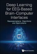 Zhang / Yao |  DEEP LEARNING FOR EEG-BASED BRAIN-COMPUTER INTERFACES | eBook | Sack Fachmedien