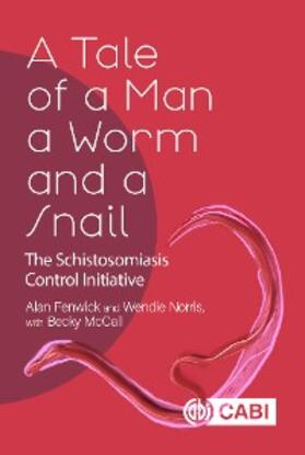 Fenwick / Norris / McCall |  Tale of a Man, a Worm and a Snail, A | eBook | Sack Fachmedien