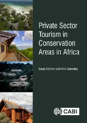 Snyman / Spenceley |  Private Sector Tourism in Conservation Areas in Africa | eBook | Sack Fachmedien
