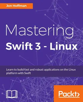 Hoffman |  Mastering Swift 3 - Linux | eBook | Sack Fachmedien