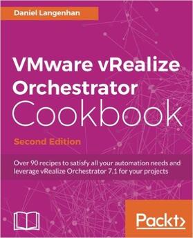 Langenhan |  VMware vRealize Orchestrator Cookbook, Second Edition | Buch |  Sack Fachmedien