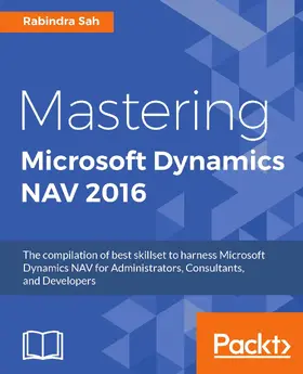 Sah |  Mastering Microsoft Dynamics NAV 2016 | eBook | Sack Fachmedien