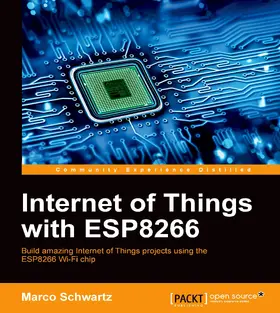 Schwartz |  Internet of Things with ESP8266 | eBook | Sack Fachmedien