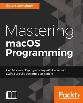 Grimshaw / Casamento |  Mastering macOS Programming | eBook | Sack Fachmedien
